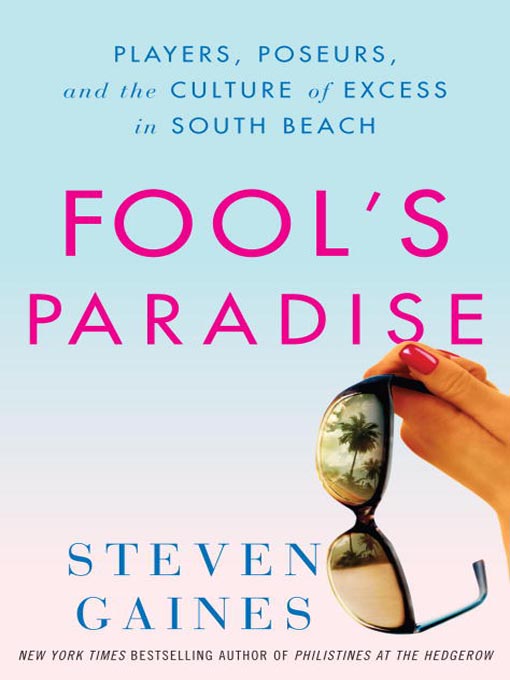 Title details for Fool's Paradise by Steven Gaines - Available